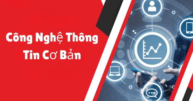 công nghệ thông tin cơ bản