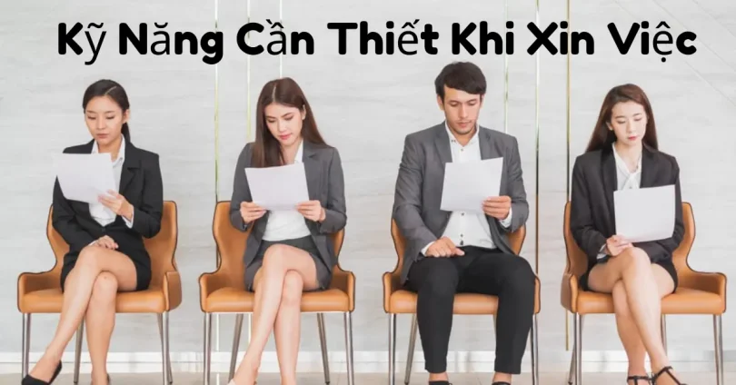 kỹ năng cần thiết khi xin việc